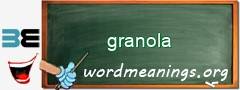 WordMeaning blackboard for granola